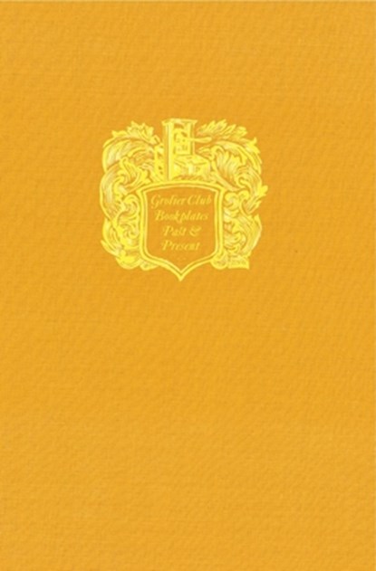 Grolier Club Bookplates, AMES,  Alexander Lawrence ; Lasner, Mark Samuels - Gebonden - 9781605831046