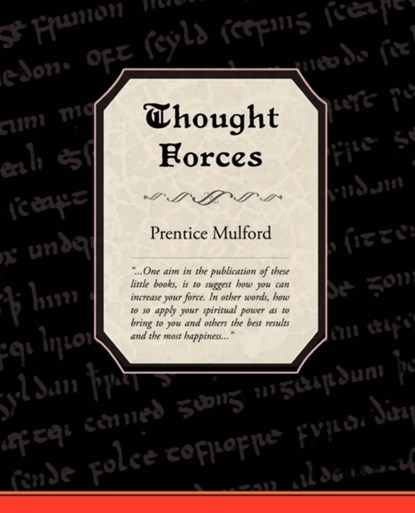 Thought Forces, Prentice Mulford - Paperback - 9781605971926