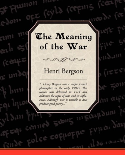 The Meaning of the War, Henri Bergson - Paperback - 9781605972497