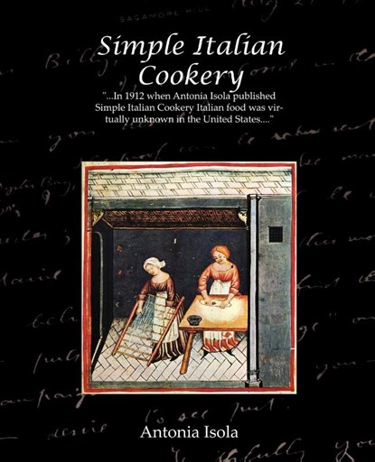 Simple Italian Cookery, Antonia Isola - Paperback - 9781605975276