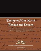 Essay on Man Moral Essays and Satires - Alexander Pope - 9781605975610