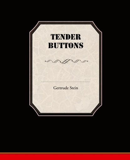 Tender Buttons, MS Gertrude Stein - Paperback - 9781605976495
