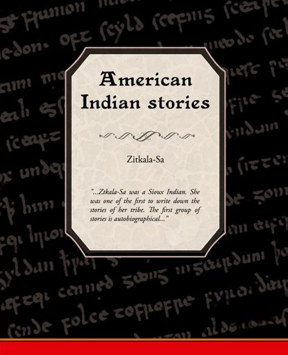 American Indian Stories, Zitkala-Sa - Paperback - 9781605979717