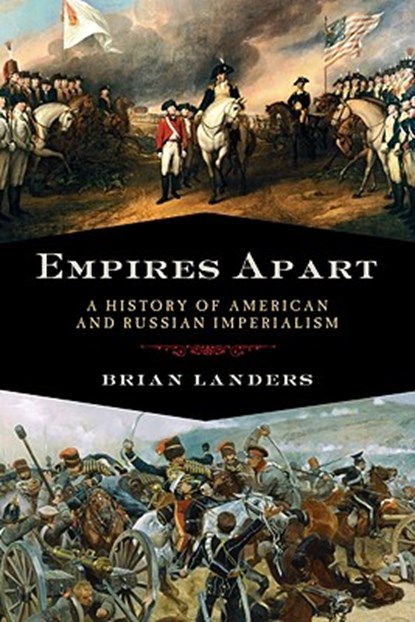 Empires Apart, Brian Landers - Paperback - 9781605982649