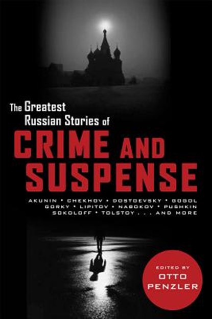 Greatest Russian Stories of Crime and Suspense, Otto Penzler - Paperback - 9781605982663