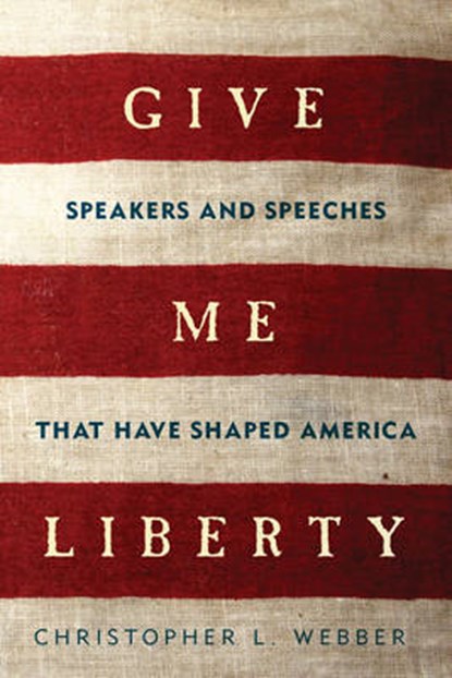 Give Me Liberty, Christopher L. Webber - Gebonden - 9781605986333