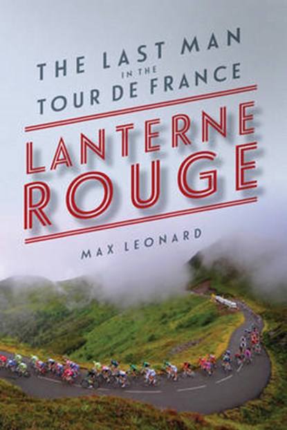 Lanterne Rouge, LEONARD,  Max - Gebonden - 9781605987866
