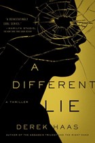 A Different Lie - A Novel | Derek Haas | 