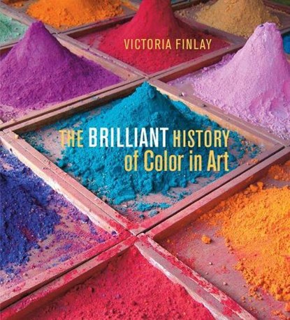 The Brilliant History of Color in Art, . Finlay - Gebonden - 9781606064290