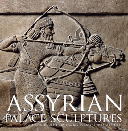 ASSYRIAN PALACE SCULPTURES, Paul Collins - Gebonden - 9781606066485