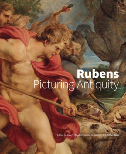 Rubens - Picturing Antiquity, Davide Gasparotto ; Jeffrey Spier ; Anne T. Woolett - Gebonden - 9781606066706