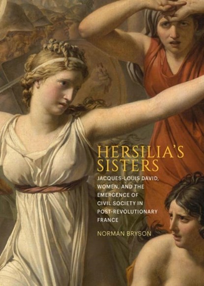 Hersilia's Sisters, Norman Bryson - Gebonden - 9781606067710