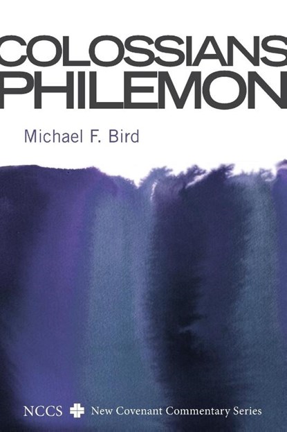 Colossians and Philemon, Michael F. Bird - Paperback - 9781606081310