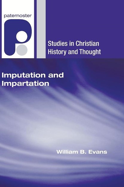 Imputation and Impartation, William B Evans - Paperback - 9781606084786