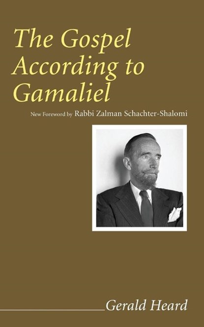 The Gospel According to Gamaliel, Gerald Heard - Paperback - 9781606089828