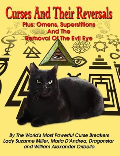 Curses And Their Reversals: Plus: Omens, Superstitions And The Removal Of The Evil Eye, Maria D' Andrea - Paperback - 9781606111406