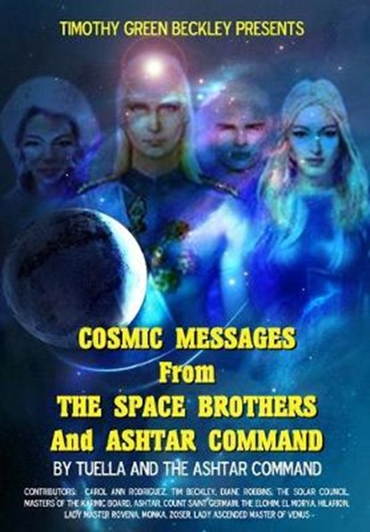 Cosmic Messages From The Space Brothers And Ashtar Command, Ashtar Command - Paperback - 9781606114728
