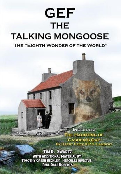 Gef The Talking Mongoose: The "Eighth Wonder of the World", Timothy Green Beckley - Paperback - 9781606119877