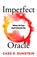 Imperfect Oracle, Cass R. Sunstein - Gebonden - 9781606181379
