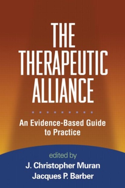 The Therapeutic Alliance, J. Christopher (Adelphi University; Mount Sinai Beth Israel Muran ; Jacques P. (Adelphi University Barber - Gebonden - 9781606238738