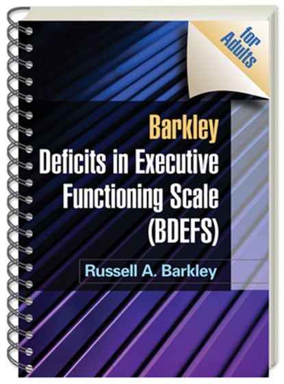 Barkley Deficits in Executive Functioning Scale (BDEFS for Adults), (Wire-Bound Paperback), Russell A. (Virginia Commonwealth University School of Medicine Barkley - Paperback - 9781606239346