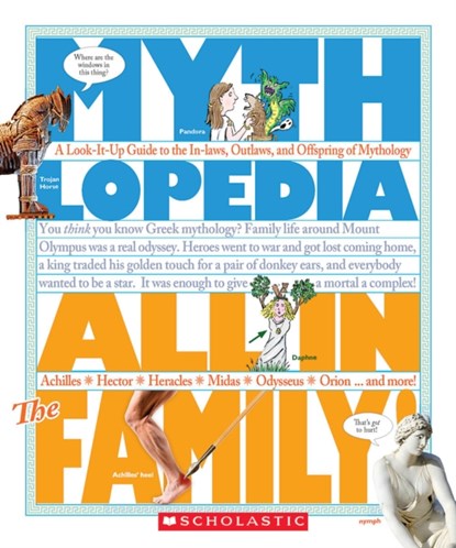All in the Family!: A Look-It-Up Guide to the In-Laws, Outlaws, and Offspring of Mythology (Mythlopedia), Steven Otfinoski - Paperback - 9781606310571