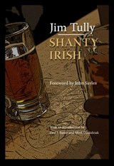 Shanty Irish - Jim Tully - 9781606350232