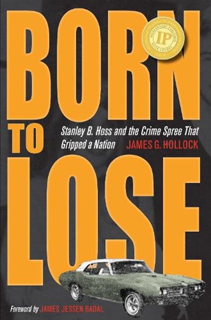 Born to Lose, James G. Hollock - Paperback - 9781606350973