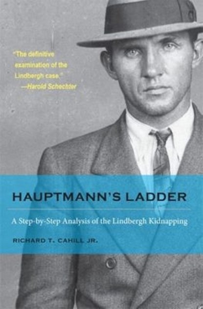 Hauptmann's Ladder, Richard T. Cahill Jr. - Paperback - 9781606351932