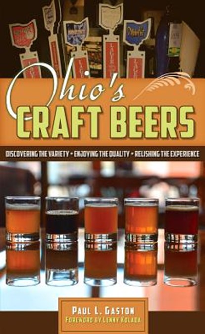 Ohio's Craft Beers, Paul L. Gaston - Paperback - 9781606352755