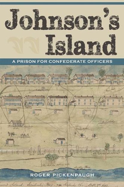 Johnson's Island, Roger Pickenpaugh - Paperback - 9781606352847