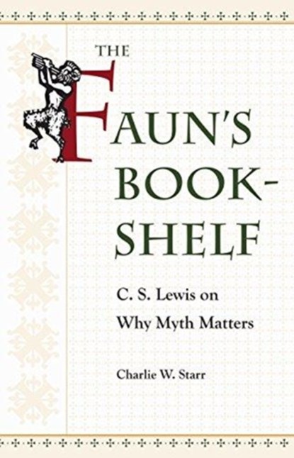 The Faun's Bookshelf, Charlie W. Starr - Paperback - 9781606353493