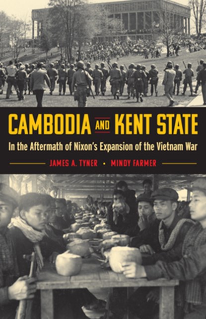 Cambodia and Kent State, James A. Tyner ; Mindy Farmer - Paperback - 9781606354056