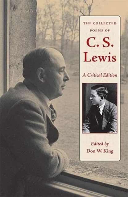 The Collected Poems of C.S. Lewis, Don W. King - Paperback - 9781606354117