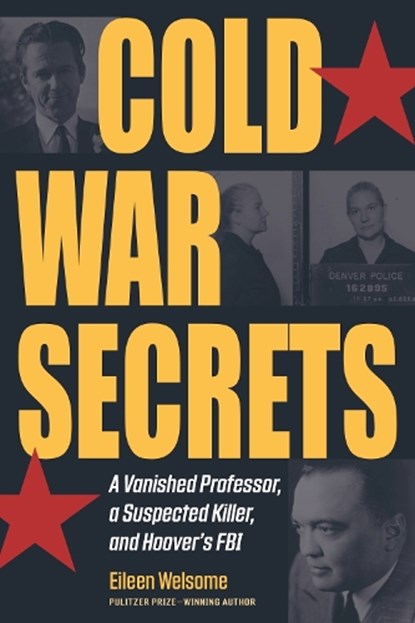 Cold War Secrets, Eileen Welsome - Paperback - 9781606354254