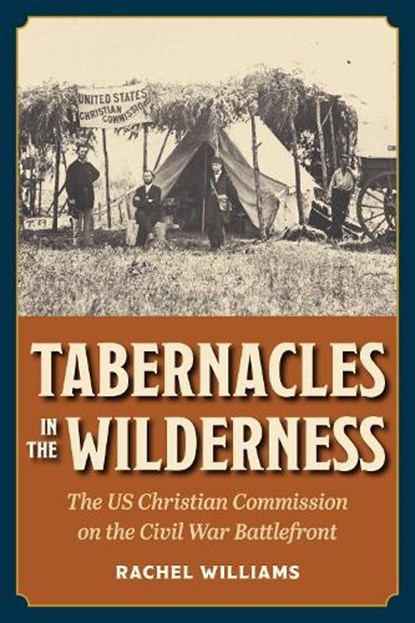 Tabernacles in the Wilderness, Rachel Williams - Paperback - 9781606354735