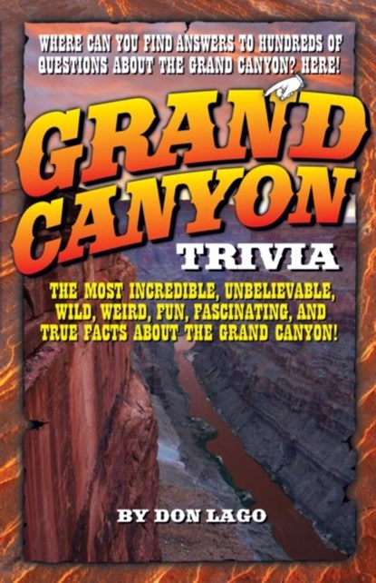 Grand Canyon Trivia, Don Lago - Paperback - 9781606390047