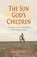 The Sun God's Children, James Willard Schultz - Paperback - 9781606390221