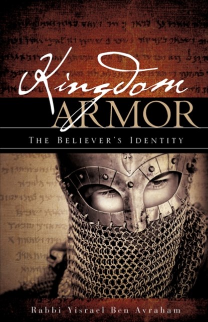 Kingdom Armor, Rabbi Yisrael Ben Avraham - Paperback - 9781606476918