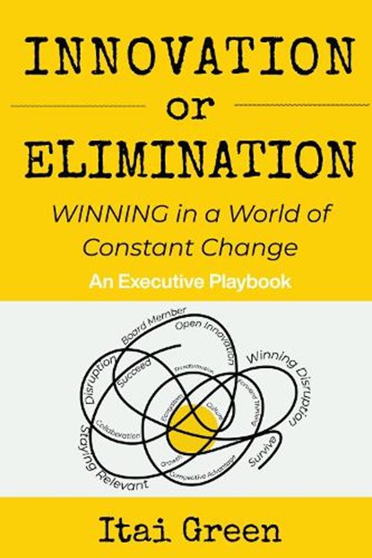 Innovation or Elimination, Itai Green - Paperback - 9781606494967