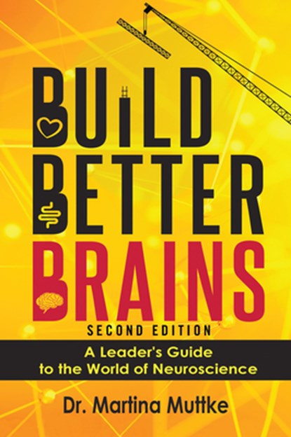 Build Better Brains!, Martina Muttke - Paperback - 9781606495896