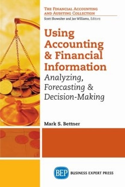 Using Accounting & Financial Information, Mark S. Bettner - Paperback - 9781606496404