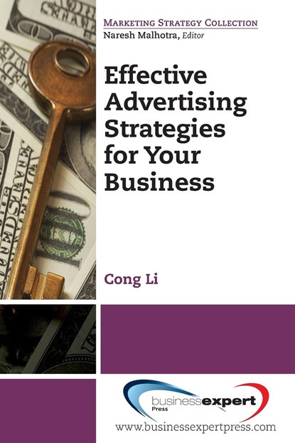 Effective Advertising Strategies for Your Business, Cong Li - Paperback - 9781606498682