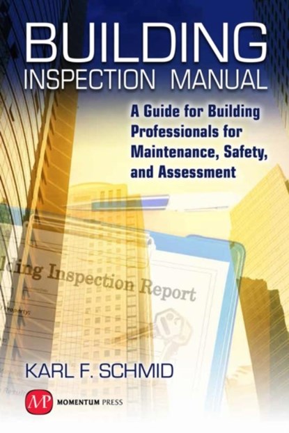 BUILDING INSPECTION MANUAL, SCHMID - Gebonden - 9781606506158