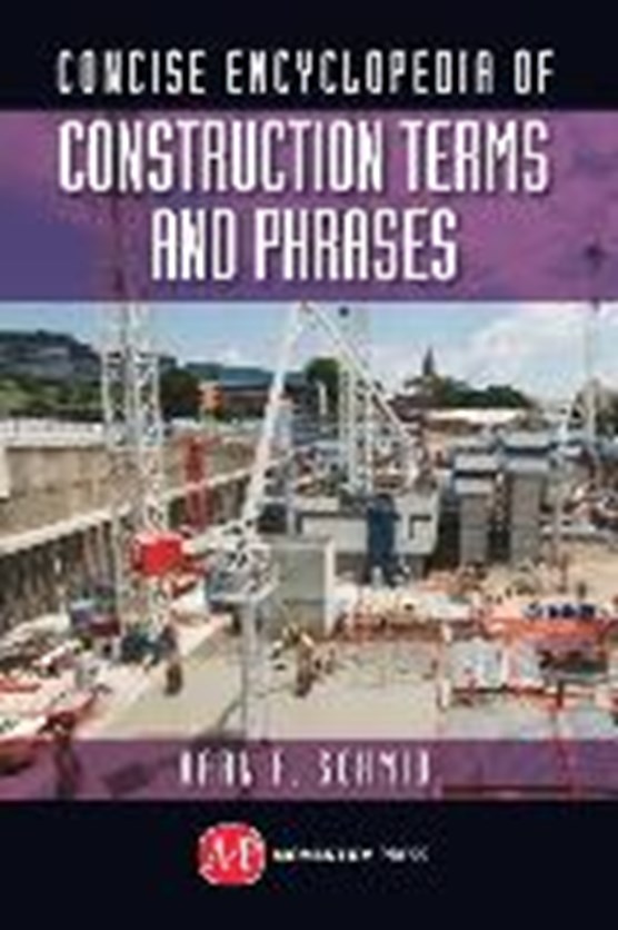 Encyclopedia of Construction Terms and Phrases