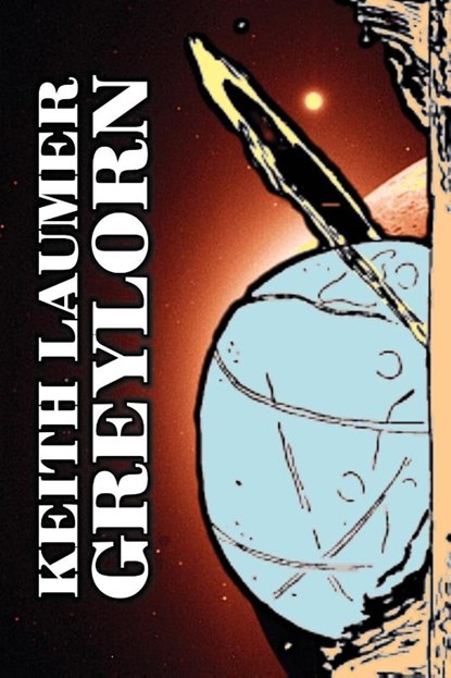 Greylorn by Keith Laumer, Science Fiction, Adventure, Fantasy, Space Opera, Keith Laumer - Paperback - 9781606643495