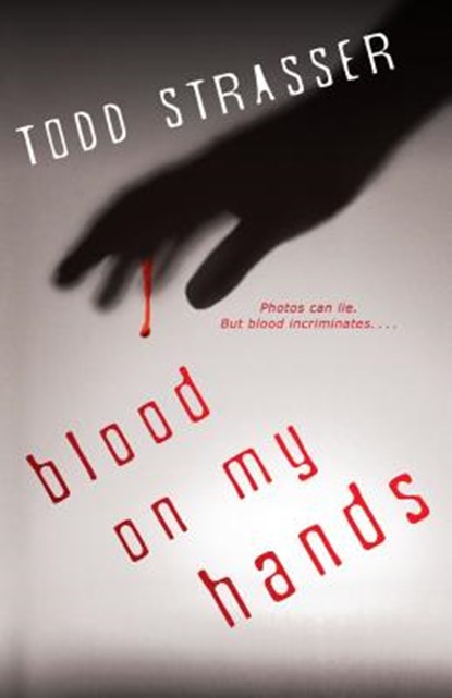 BLOOD ON MY HANDS, Todd Strasser - Paperback - 9781606842287