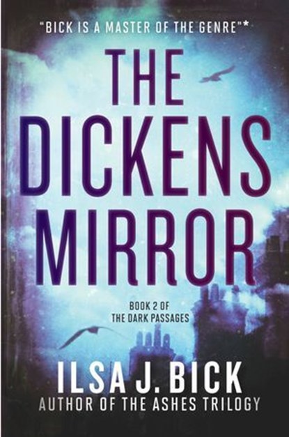 The Dickens Mirror, Ilsa J. Bick - Ebook - 9781606844229