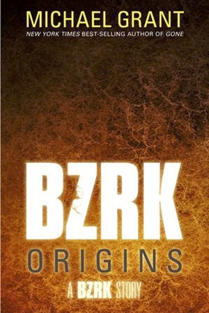 BZRK Origins, Michael Grant - Ebook - 9781606845370