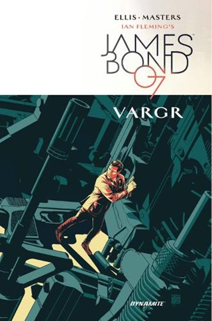 James Bond Volume 1: VARGR, Warren Ellis - Gebonden - 9781606909010